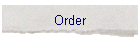 Order